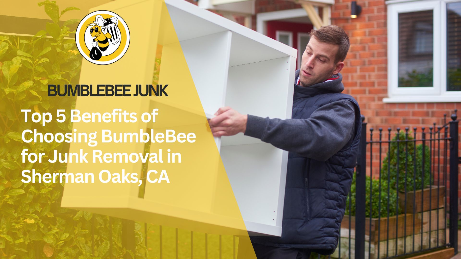 Top 5 Benefits of Choosing BumbleBee for Junk Removal in Sherman Oaks, CA