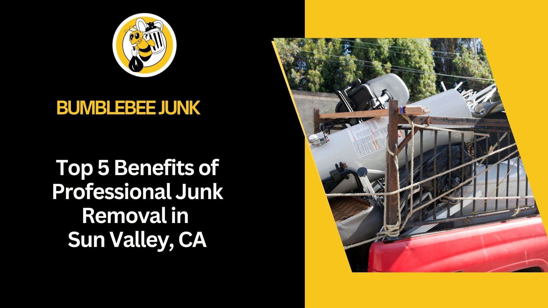Junk Removal near Sun Valley 2 - BumblebeeJunk