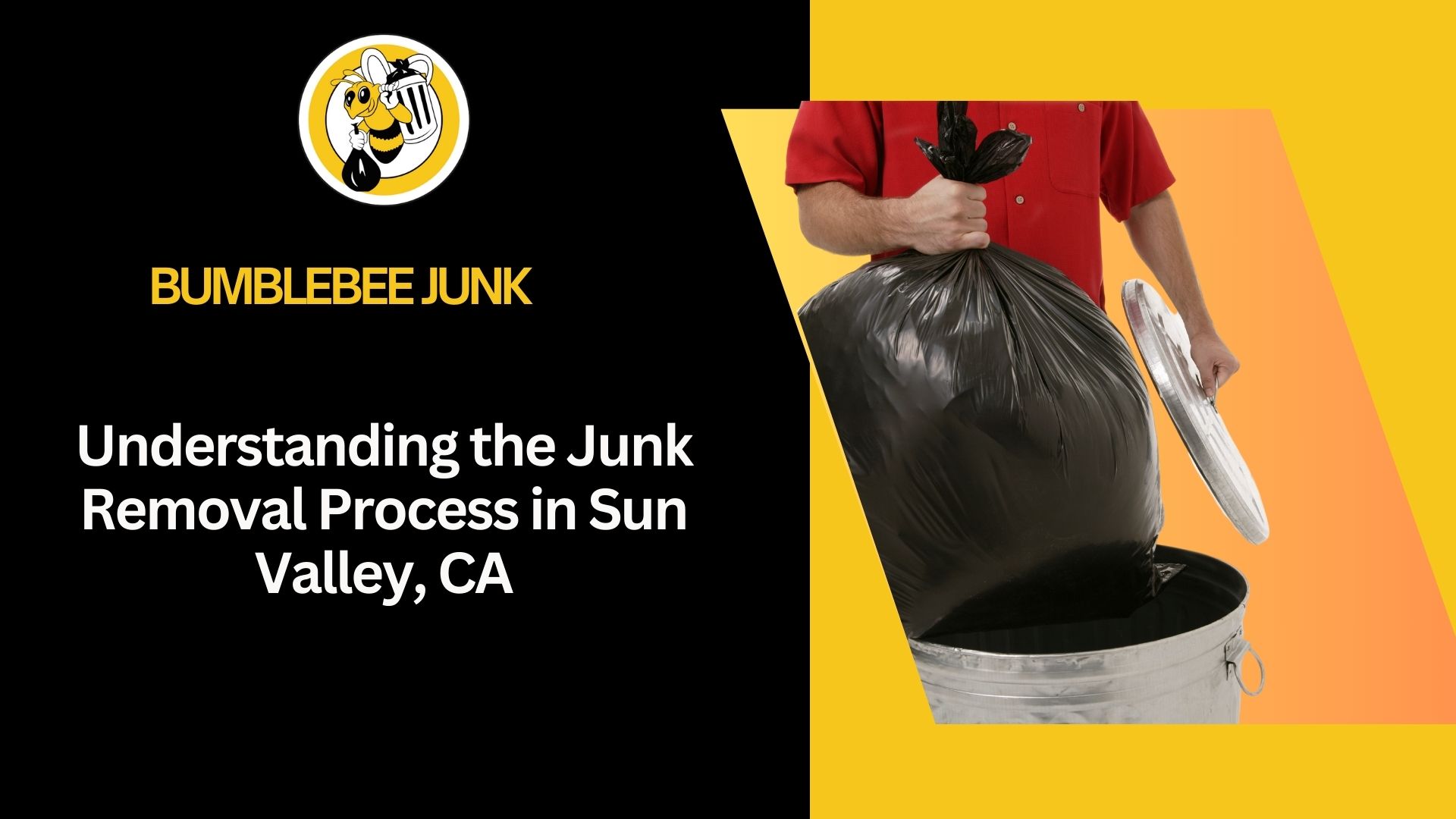 Junk Removal Process in Sun Valley 4 - BumblebeeJunk